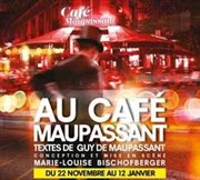 Au café Maupassant Le Thtre de Poche Montparnasse - Le Petit Poche Affiche