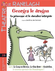 Georges le Dragon, la princesse et le chevalier intrépide Théâtre le Ranelagh Affiche
