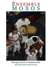 Ensemble de Moxos, musique jésuite et traditionnelle de l'Amazonie bolivienne Maison de Mai Affiche