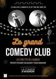 Le Grand Comedy Club : Les Très Tôt de l'Humour La Comdie d'Avignon Affiche