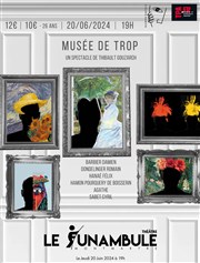 Musée de trop Le Funambule Montmartre Affiche