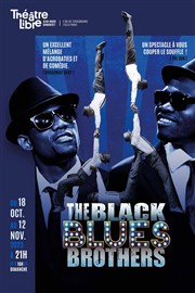 The Black Blues Brothers Le Théâtre Libre Affiche
