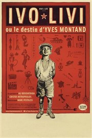 Ivo Livi ou le destin d'Yves Montand Thtre Claude Debussy Affiche
