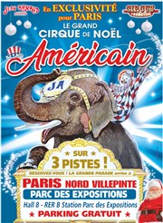 Le grand cirque de Noël Américain sur 3 Pistes Parc des expositions de Villepinte - Hall 8 Affiche