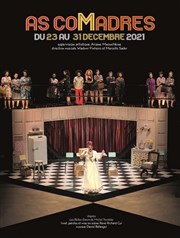 As Comadres Théâtre du Soleil - La Cartoucherie Affiche