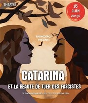 Catarina et la beauté de tuer des fascistes Théâtre El Duende Affiche