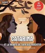 Catarina et la beauté de tuer des fascistes Thtre El Duende Affiche