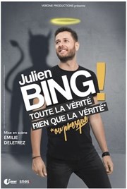 Julien Bing dans Toute la vérité, rien que la vérité ou presque Théâtre à l'Ouest Auray Affiche