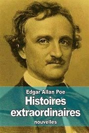 Histoires extraordinaires d'Edgar Allan Poe Thtre du Nord Ouest Affiche