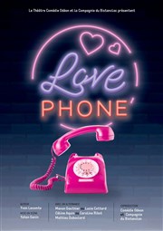 Love Phone Thtre Comdie Odon Affiche