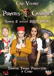Ciné-Vivant : Pirates des Caraïbes Thoris Production Affiche