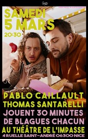 30-30 avec Pablo Caillault et Thomas Santarelli Thtre de l'Impasse Affiche