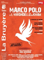 Marco Polo et l'Hirondelle du Khan Théâtre la Bruyère Affiche