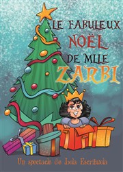 Le fabuleux Noel de Mlle Zarbi Comdie Triomphe Affiche
