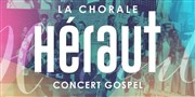 La Chorale Héraut - Concert Gospel glise l'Arche de Paix Affiche