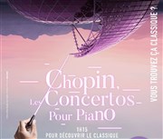 Chopin, les concertos pour piano La Seine Musicale - Auditorium Patrick Devedjian Affiche