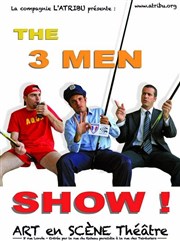 The 3 Men Show L'Art en Scne Thtre Affiche