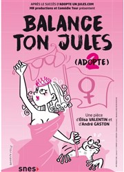 Balance ton Jules La Comédie d'Aix Affiche