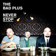 The Bad Plus New Morning Affiche