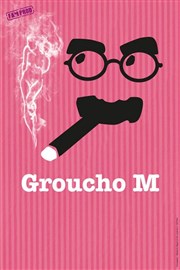 Groucho M Thtre Essaion Affiche