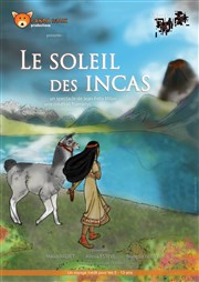 Le soleil des Incas Thtre des Voraces Affiche