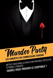Murder Party | Les enquêtes du Commissaire Durdan La Comdie du Mas Affiche