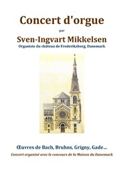 Concert d'Orgue par Sven-Ingvart Mikkelsen Eglise St Antoine des Quinze-Vingts Affiche