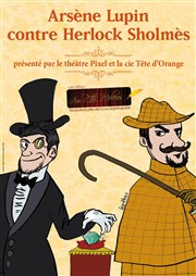 Arsène Lupin contre Herlock Sholmès Thtre Pixel Affiche
