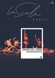 Shiver - All I need La Scala Paris - Grande Salle Affiche