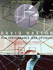 David Haxton - Film Performance Jeux Optiques Auditorium Institut national d'Histoire de l'Art Affiche