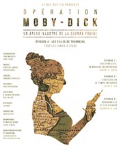 Opération Moby Dick - Episode 4 : Les filles de tournesol Thtre Clavel Affiche