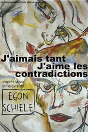J'aimais tant, j'aime les contradictions (d'après la vie d'Egon Schiele) Thtre du Gouvernail Affiche