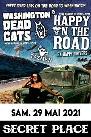 Washington Dead Cats + Happy on the road + The Tazmen Secret Place Affiche