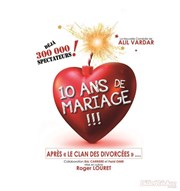 10 ans de mariage La Comdie d'Aix Affiche