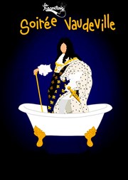 Soirée Vaudeville : Un bain de ménage + Feu la mère de Madame Le Rex Affiche