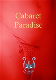 Cabaret Paradise Sweet Paradise Affiche