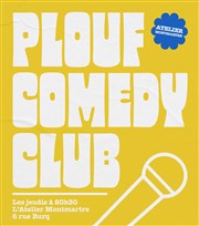 Plouf Comedy Club L'Atelier Montmartre Affiche