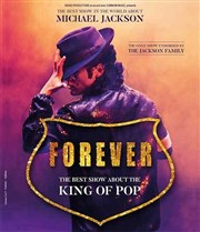 Forever " The best show about the King of Pop " Casino Barrire de Toulouse Affiche