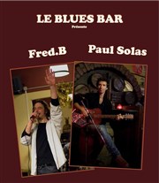Fred Blues et Paul Solas Le Blues Bar Affiche