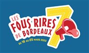 Les Fous Rires de Bordeaux 7 | Tremplin 1 Thtre Victoire Affiche