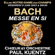 Choeur & Orchestre Paul Kuentz : Bach, messe en si Eglise Notre dame des Champs Affiche