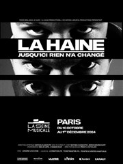 La haine | La Comédie musicale La Seine Musicale - Grande Seine Affiche