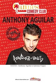Anthony Aguilar dans Rendez-Vous Thtre des Anges Affiche