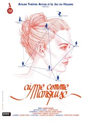 Aime comme marquise Thtre Montdory Affiche