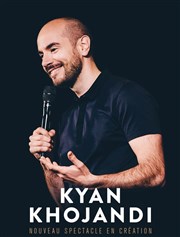 Kyan Khojandi | Nouveau spectacle en création La Comdie de Toulouse Affiche
