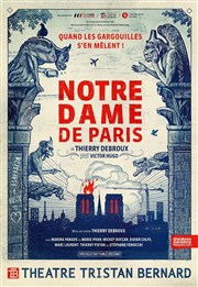 Notre Dame de Paris Thtre Tristan Bernard Affiche