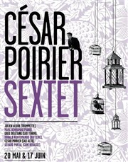 César Poirier Sextet La Loge Affiche