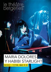 Maria Dolores y Habibi Starlight Thtre des Bergeries Affiche