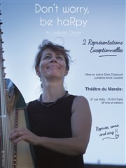 Isabelle Olivier - Don't worry be harpy vol.2 Thtre du Marais Affiche
