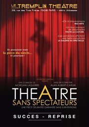 Théâtre sans spectateurs Le Tremplin Théâtre - salle Molière Affiche